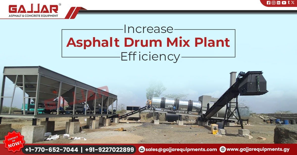 5 Proven Ways to Increase Asphalt Drum Mix Plant Efficiency