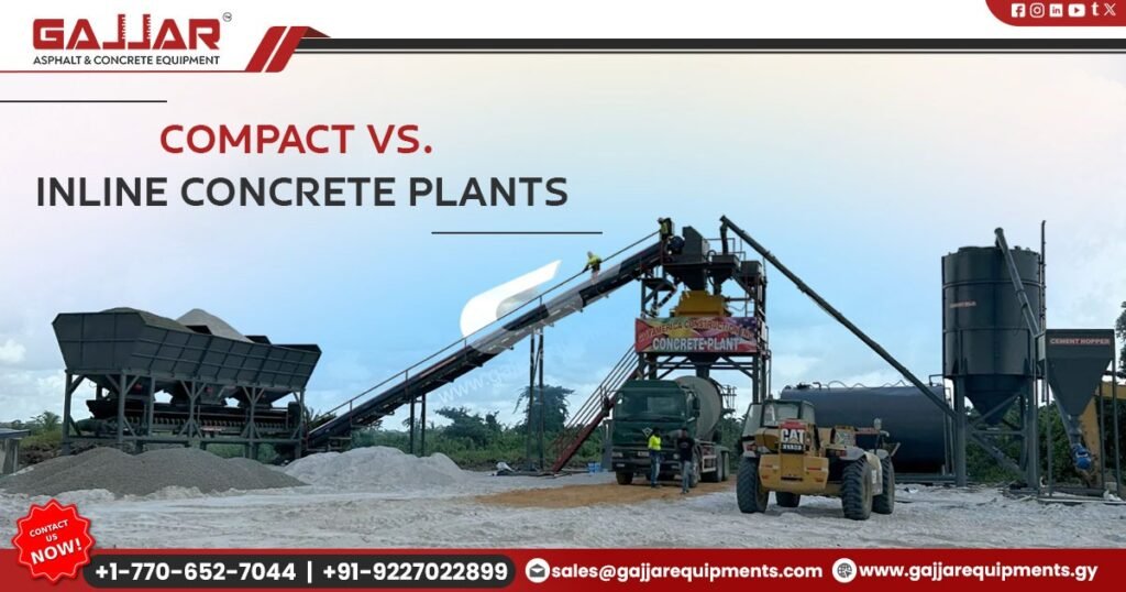 Compact vs. Inline Concrete Batching Plants