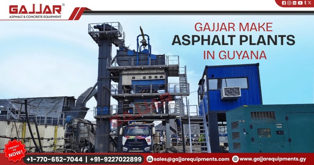 Gajjar Make Asphalt Plants in Guyana