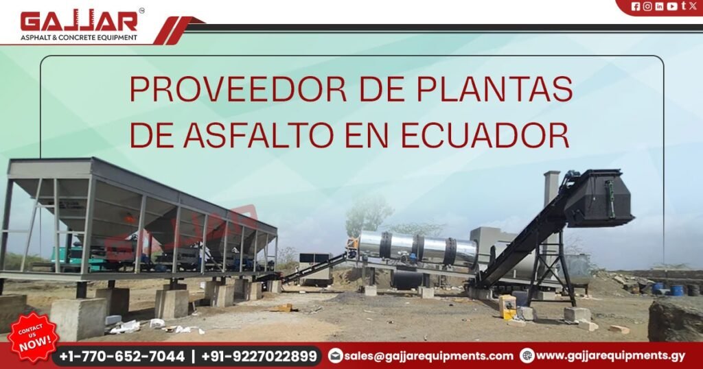 Proveedor de Planta de Asfalto en Ecuador
