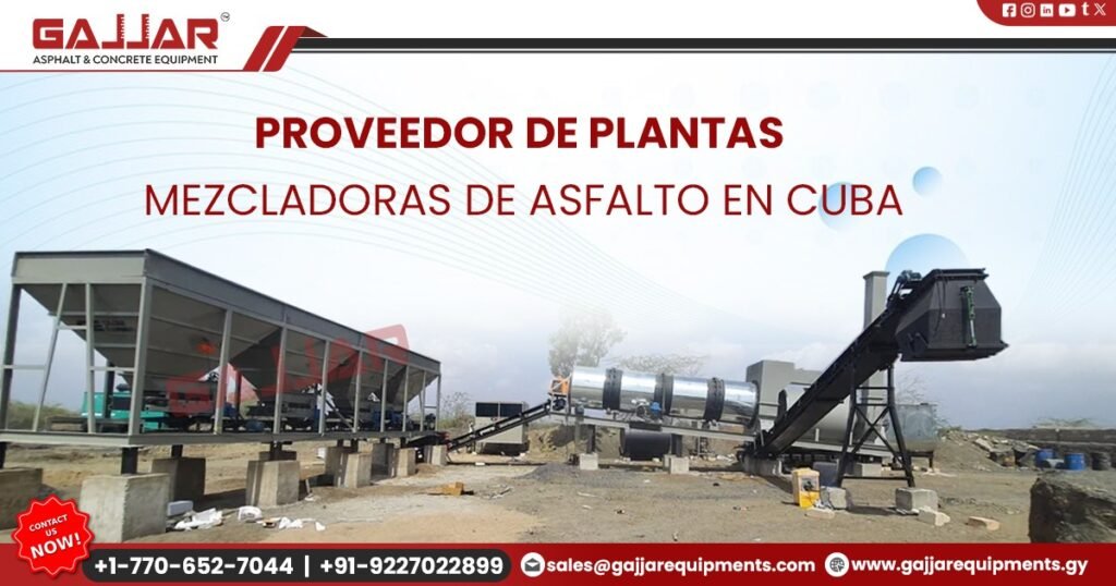 Proveedor de plantas mezcladoras de asfalto en Cuba